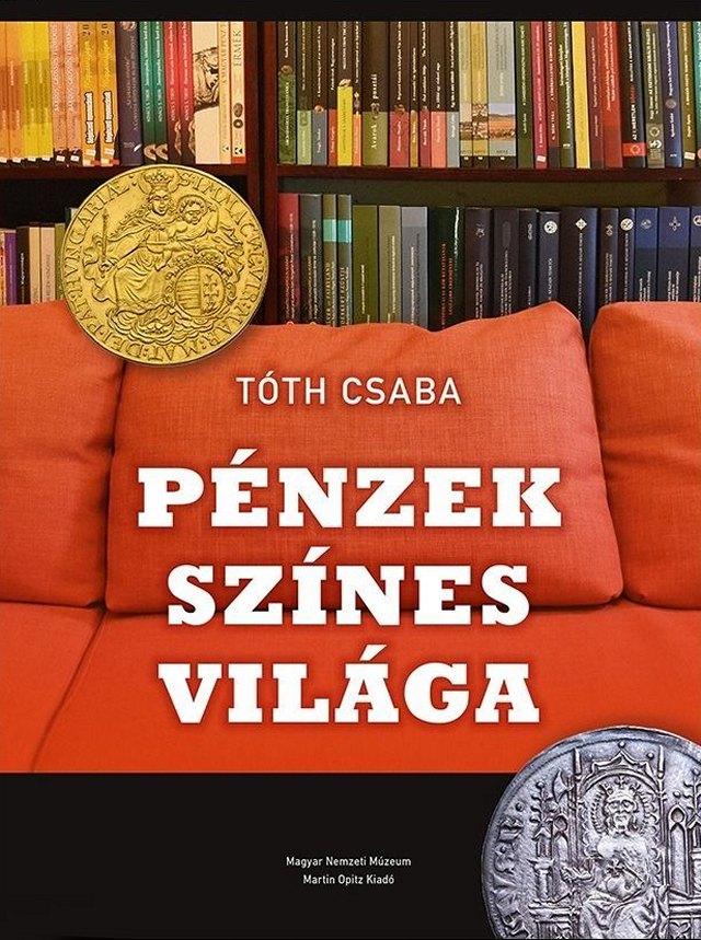 Tóth Csaba Pénzek színes világa